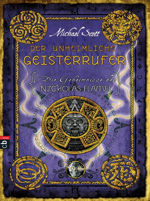 Titeldetails für Die Geheimnisse des Nicholas Flamel--Der unheimliche Geisterrufer nach Michael Scott - Verfügbar